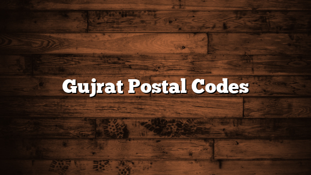 Gujrat Postal Codes