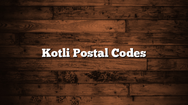Kotli Postal Codes